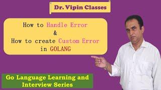 Golang Tutorials -22- Golang Error Handling | Golang Exception Handling | Dr Vipin Classes