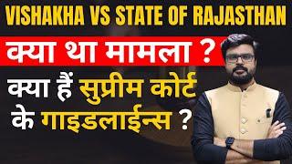 Vishakha Vs State of Rajasthan || The case || The supreme guidelines