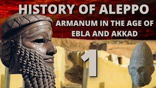 History of Halab (Aleppo) Part One: The Early Bronze Age