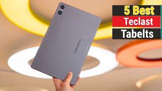 Best Teclast Android Tabelts Of 2024  | Top 5