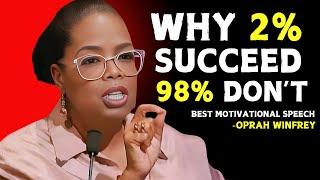 "Why 2% Succeed and 98% Don’t: The Power of Trusting the Process" || Oprah Winfrey best motivational