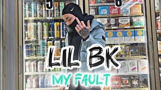 Lil BK - My Fault ( KNyaw Lyrics/Audio )