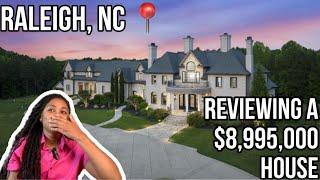 REVIEWING A $8,995,000 HOUSE FOR SALE IN RALEIGH, NC | MOVING TO RALEIGH, NC | ZILLOW