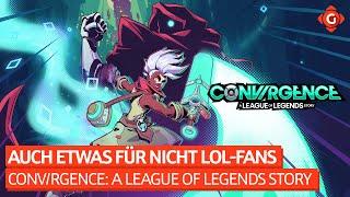 Auch etwas für Nicht-League-of-Legends-Fans - Das ist Conv/rgence: A League of Legends Story