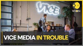 Vice Media group on the brink of bankruptcy | World Business Watch | WION