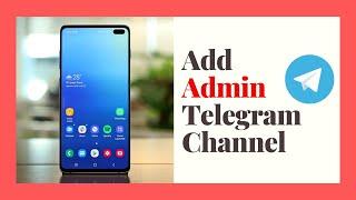 How to Add Admin On Telegram Channel