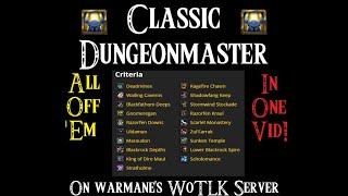 Classic Dungeonmaster Walkthrough (All Vanilla Dungeon Achievements) WoW WoTLK