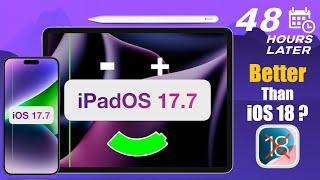 iPadOS 17 7 & iOS 17.7 is out! | iOS 18 