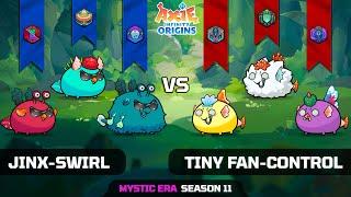 JINX-SWIRL vs TINY FAN-CONTROL | SEASON 11 | AXIE INFINITY ORIGINS