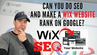 Doing SEO For A WIX Website - Does SEO Work On WIX?