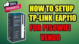 HOW TO SETUP TP-LINK EAP110-OUTDOOR ACCESS POINT FOR PISOWIFI VENDO