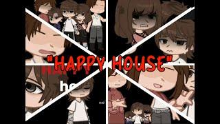 “ Happy house „ -- VENT - \\ Read desc \\ - Gacha life -