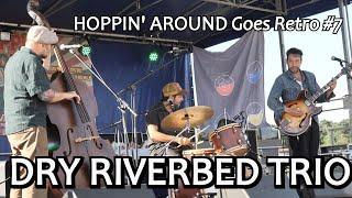 Dry Riverbed Trio at the Hoppin' Around Goes Retro #7