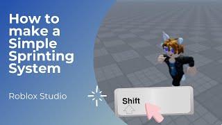 How to make a Simple Sprinting System | Roblox Studio | Scripting