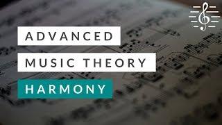 Advanced Music Theory - Harmony