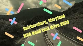 Gaithersburg Maryland MVA Road test drive 2023