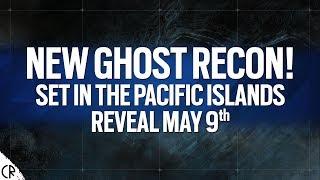 New Ghost Recon! May 9th Setting & Story - Tom Clancy's Ghost Recon