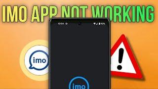 Imo App Not Working? Try These Easy Fixes Now! || Tech Wash