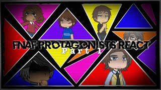 FNAF Protagonists React || Part 1/3 || My AU || Not Exactly Canon