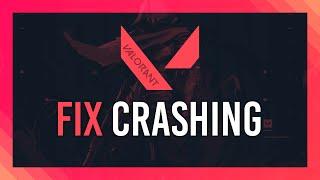 Fix Valorant Crashing | Launch, Random Crashes & Instability