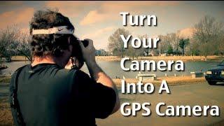 GPS Camera ~ How To Make Your Camera A GPS Camera & Geotag Photos