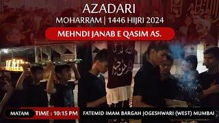 Mehndi Janab e Qasim AS | 7th Moharram 1446 - 2024 | Fatemid Imambargah Jogeshwari (w) Mumbai