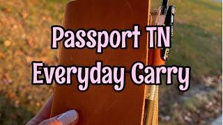 Every Day Carry | Passport TN for 2023