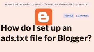 How do I set up an ads.txt file for Blogger?