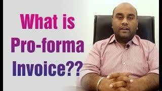 What is Proforma Invoice?    Proforma Invoice क्या है?? (Hindi)