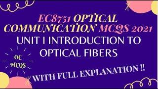 #EC8751_OPTICAL_COMMUNICATION_MCQS_2021|UNIT I INTRODUCTION TO OPTICAL FIBERS|PRANSHI VERMA