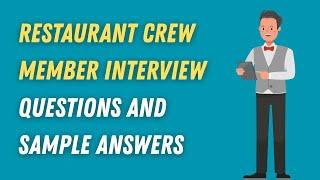 Restaurant Crew Member Interview Questions and Sample Answers