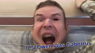 U.N Owen Was Gaborrus