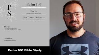 Psalm 100 Summary: 5 Minute Bible Study