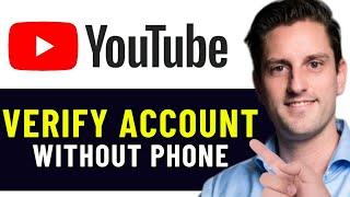 HOW TO VERIFY YOUTUBE ACCOUNT WITHOUT PHONE NUMBER 2025! (FULL GUIDE)