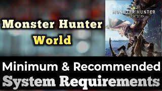 Monster Hunter World System Requirements || Monster Hunter: World PC Requirements