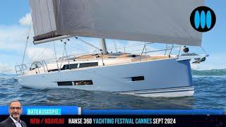 SCOOP - Hanse 360, Cannes Yachting Festival Sept 2024