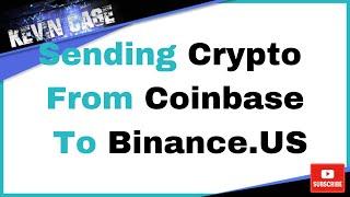 Tutorial 1: How To Send Crypto From Coinbase To Binance