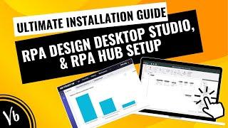 Installation Guide of RPA Design Desktop Studio &  RPA Hub Setup | Robotic License Distribution