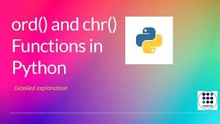 #7 Python chr() and ord() functions in Python | Python build-in functions | Python best tutorial
