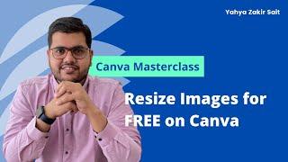 Resizing Images in Canva for FREE | Change Image Aspect Ratio on Canva | Quick. Easy & Flexible