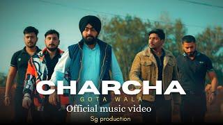 CHARCHA || GOTA WALA || GURSHARAN GARRY || WAZIIRR X MUSIC  || LATEST PUNJABI SONG