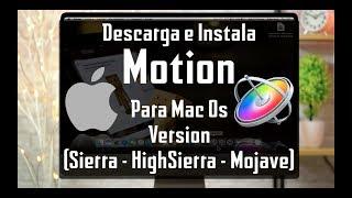 Descarga e Instala MOTION 5.4 para Mac Os (Sierra HighSierra Mojave) FULL 2019