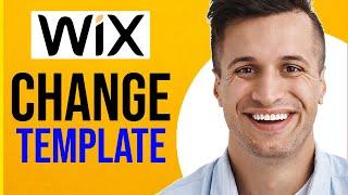 How to Change Wix Website Template (EASY METHOD)