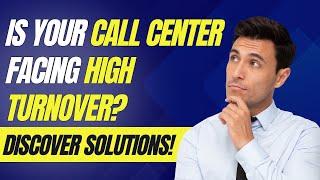 Effective Ways to Combat High Agent Attrition in Call Centers!