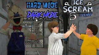 Ice Scream 5 Friends Hard Mode+Darker Mode | Full Gameplay