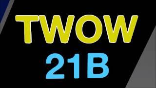 TWOW 21B Introduction