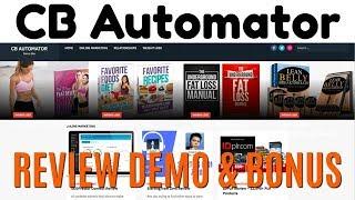 CB Automator Review Demo Bonus - Fully Automated ClickBank Affiliate Sites In 5 Minutes