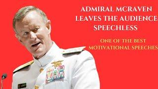Admiral McRaven Leaves the Audience SPEECHLESS   One of the Best Motivational Speeches