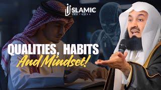 Qualities, Habits, Mindset & Paradise - Mufti Menk | Islamic Lectures