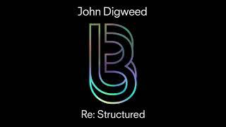 John Digweed - Re:Structured (Originals Continuous Mix) [Official Audio]